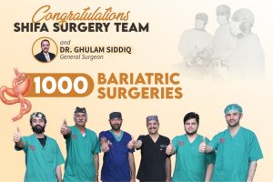 Congratulations. Shifa Surgery Team and Dr. Ghulam Siddiq Achieved the Milestone of Completing 1000 Bariatric Surgeries